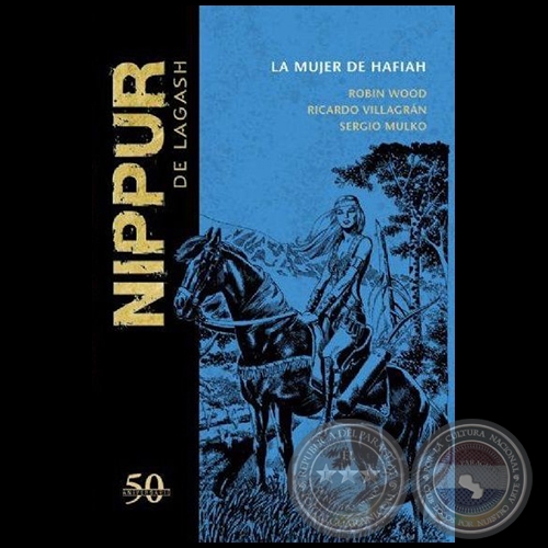 NIPPUR DE LAGASH N° 13 - LA MUJER DE HAFIAH - Guion: ROBIN WOOD - Año 2018 